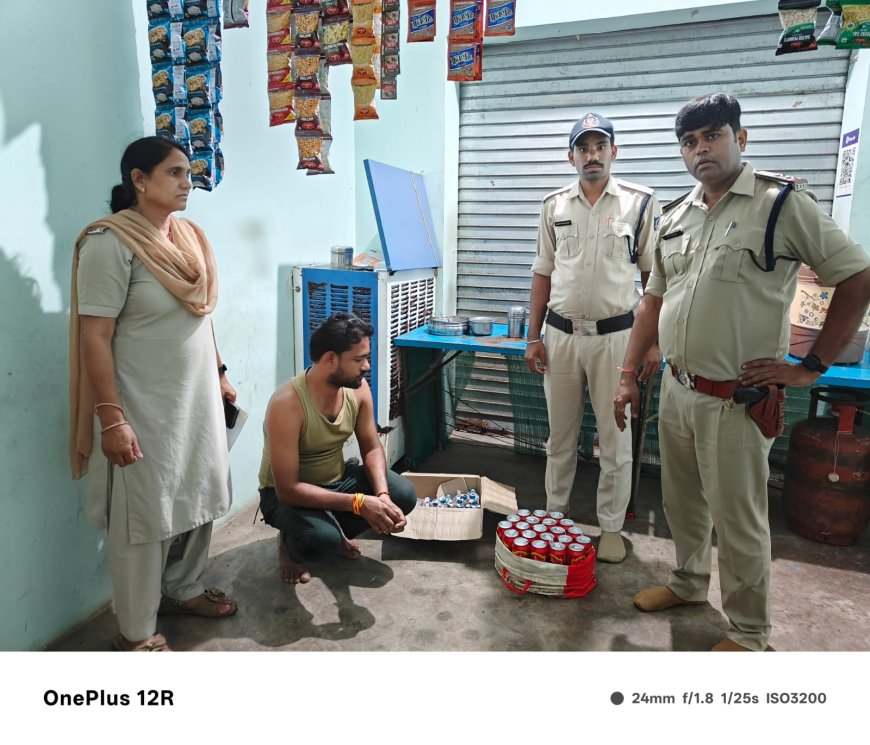 अवैध मदिरा के विक्रय, संग्रह व परिवहन पर की गई कार्यवाही